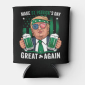 Rafraîchisseur Pour Canette Rendre la fête de la Saint-Patrick à la gloire Tru (Devant)