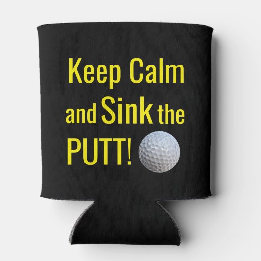 Rafraîchisseur Pour Canette Restez Calme Et Écouler Le Putt Peut Rafraîchir (Dos)