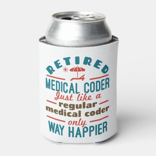 Rafraîchisseur Pour Canette Retraité Médicale Coder Funny Retraite Happier (Can devant)
