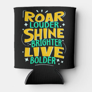 Rafraîchisseur Pour Canette Roar Louder, Brillant, Citation Inspirante