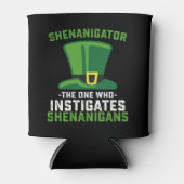 Rafraîchisseur Pour Canette Shenanigator Celui Qui Instine Les Shenanigans (Devant)