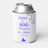 Rafraîchisseur Pour Canette Shhhh c'est 60e anniversaire ajouter nom violet es (Can Dos)