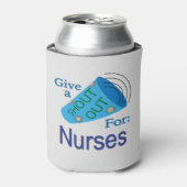 Rafraîchisseur Pour Canette Shout Out for Nurses (Can devant)