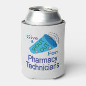 Rafraîchisseur Pour Canette Shout Out pour les techniciens en pharmacie (Can devant)