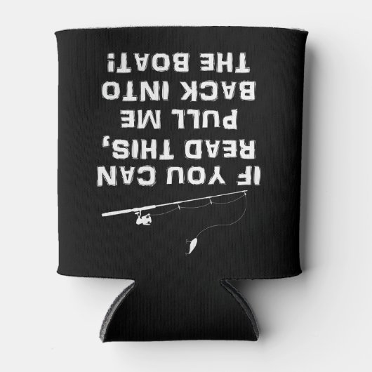 Rafraîchisseur Pour Canette Si Vous Pouvez Lire Cela Me Retournez Dans Le Bate (Devant)