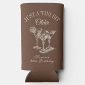 Rafraîchisseur Pour Canette Slim 30th Birthday “Just a Tini Bit Older” Martini (Verso)