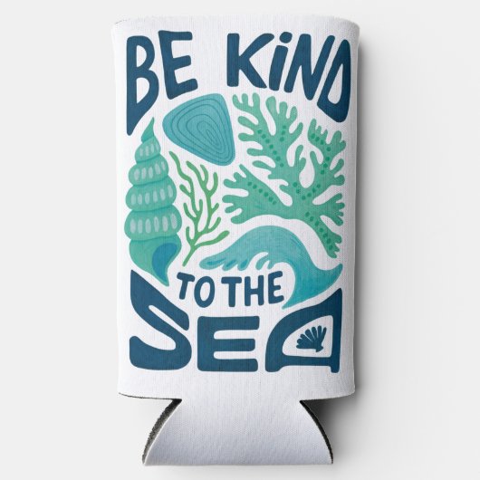 Rafraîchisseur Pour Canette Slim Be Kind to the Sea - Ocean Conservation Eco Design (Recto)