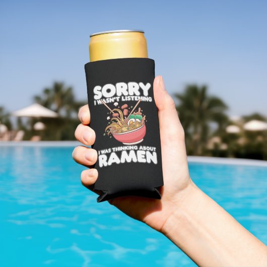Rafraîchisseur Pour Canette Slim Désolé, je n'écoutais pas penser à Ramen (Piscine in situ)