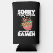 Rafraîchisseur Pour Canette Slim Désolé, je n'écoutais pas penser à Ramen (Recto)