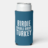 Rafraîchisseur Pour Canette Slim Drôle "Birdie". Double Birdie. Turquie." Golf (Seltzer Recto)