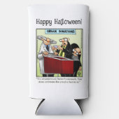 Rafraîchisseur Pour Canette Slim Drôle Halloween Humour peut refroidir cadeau (Recto)