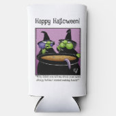 Rafraîchisseur Pour Canette Slim Drôle Halloween Humour peut refroidir cadeau (Recto)