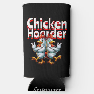 Rafraîchisseur Pour Canette Slim Drôle Hoarder de poulet personnalisé