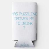 RAFRAÎCHISSEUR  POUR CANETTE SLIM EST-CE QUE LE PUZZLING M'A AMENÉ À BOIRE ? (Verso)