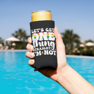 Rafraîchisseur Pour Canette Slim Gay Pride LGBT Obtient Une Chose Je ne suis pas