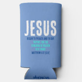 Rafraîchisseur Pour Canette Slim "JÉSUS A Commencé À Prêcher." Mt 4:17 - Turquoise  (Verso)