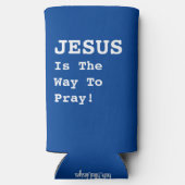 Rafraîchisseur Pour Canette Slim "JÉSUS Est La Façon De Prier !" - Citation Drôle - (Verso)