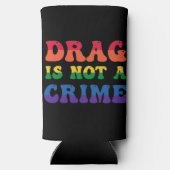 Rafraîchisseur Pour Canette Slim Le Drag N'Est Pas Un Criminel (Verso)