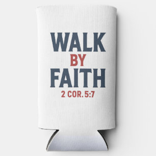 Rafraîchisseur Pour Canette Slim Marcher par la foi 2 Cor 5:7