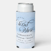 Rafraîchisseur Pour Canette Slim Moderne Elle Est Sur Cloud 9 Bachelorette Week-end (Seltzer Recto)