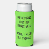 Rafraîchisseur Pour Canette Slim Mon Mari Fait Tout Bien. Vert citron (Seltzer Recto)