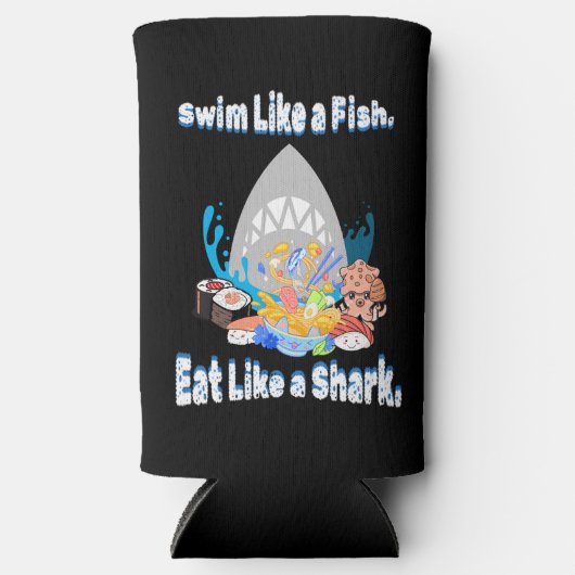 Rafraîchisseur Pour Canette Slim Nagez comme un poisson, mangez comme un requin. na (Recto)