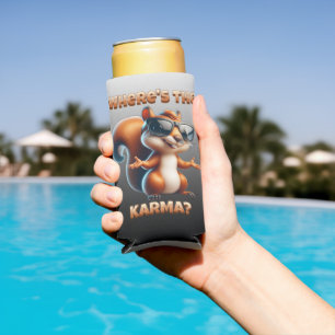 Rafraîchisseur Pour Canette Slim Où est l'écureuil Karma Funny à Shades