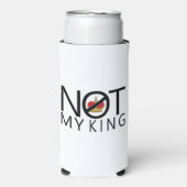 Rafraîchisseur Pour Canette Slim Pas mon roi (Seltzer Recto)