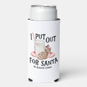 Rafraîchisseur Pour Canette Slim Put Out For Santa He Always Comes Funny Christmas (Seltzer Recto)
