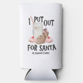 Rafraîchisseur Pour Canette Slim Put Out For Santa He Always Comes Funny Christmas (Recto)