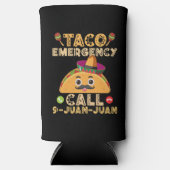 Rafraîchisseur Pour Canette Slim Taco Appel d'urgence Funny Cinco de Mayo Mexicain (Recto)