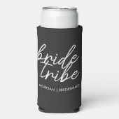 Rafraîchisseur Pour Canette Slim Tribe de mariée | Bachelorette moderne (Seltzer Recto)