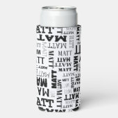 Rafraîchisseur Pour Canette Slim Votre (Court) nom est partout (Seltzer Verso)