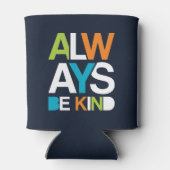 Rafraîchisseur Pour Canette Soyez toujours gentil (Dos)