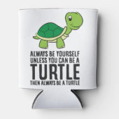 Rafraîchisseur Pour Canette Soyez Toujours Vous-Même À Moins Que Vous Ne Puiss (Devant)