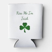 Rafraîchisseur Pour Canette St. Patrick's Day Green Shamrock Kiss Me I'm Irish (Devant)