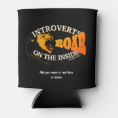 Rafraîchisseur Pour Canette Stylish INTROVERTS ROAR SUR L'INTÉRIEUR Introverte (Devant)