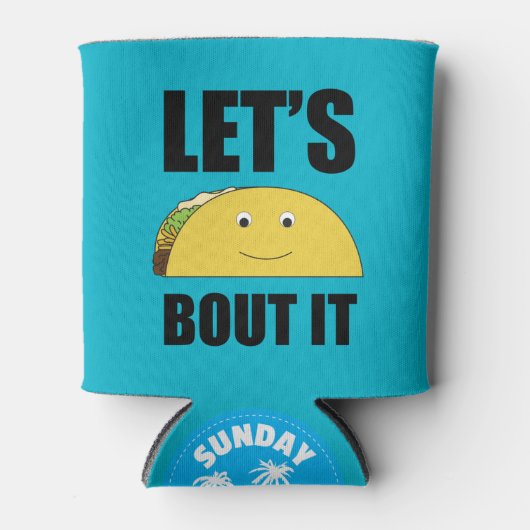 Rafraîchisseur Pour Canette Taco Bout It (Devant)