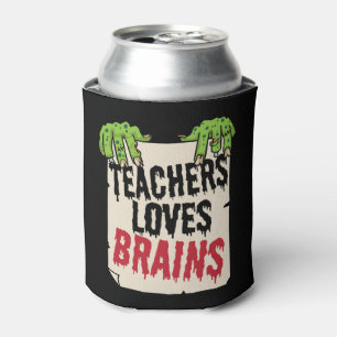 Rafraîchisseur Pour Canette Teacher Loves Brains Funny Halloween Teacher Shir