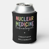 Rafraîchisseur Pour Canette Technologue en médecine nucléaire sur mesure CNMT  (Can Dos)