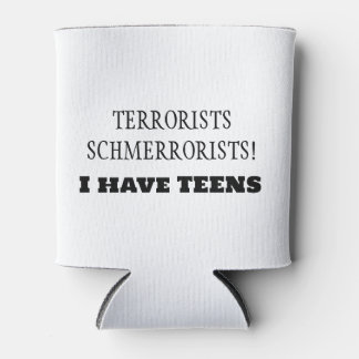 Rafraîchisseur Pour Canette Terroristes Schmerroristes ! J'ai des ADOS !