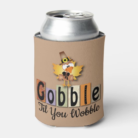 Rafraîchisseur Pour Canette Thanksgiving Gobble Til You Wobble Turkey (Can devant)