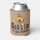 Rafraîchisseur Pour Canette Thanksgiving Gobble Til You Wobble Turkey (Can Dos)