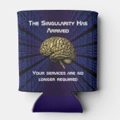 Rafraîchisseur Pour Canette The AI Singularity Has Arrived (Dos)