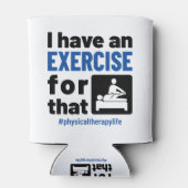 Rafraîchisseur Pour Canette Thérapie physique J'ai un exercice pour cela (Dos)