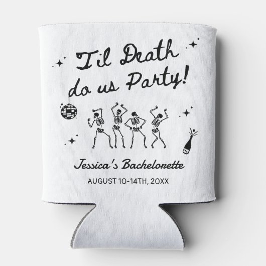 Rafraîchisseur Pour Canette Till Death Do Us Party Bachelorette Week-end (Dos)