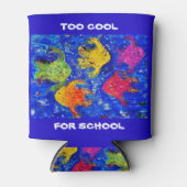 Rafraîchisseur Pour Canette Trop Cool pour l'école Can Koozie (Devant)