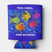 Rafraîchisseur Pour Canette Trop Cool pour l'école Can Koozie (Dos)