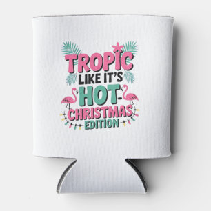 Rafraîchisseur Pour Canette Tropic Like It’s Hot : Christmas Edition