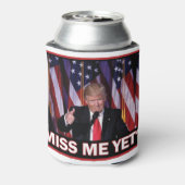 Rafraîchisseur Pour Canette Trump me manque encore (Can Dos)